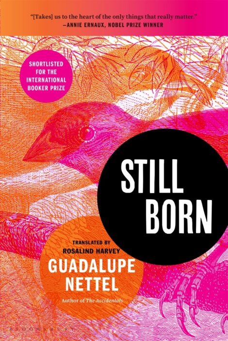 One of our recommended books is Still Born by Guadalupe Nettel
